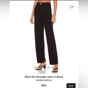 WeWoreWhat mom slit straight jean. Black. Size 28.